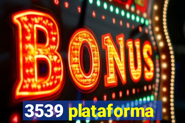 3539 plataforma